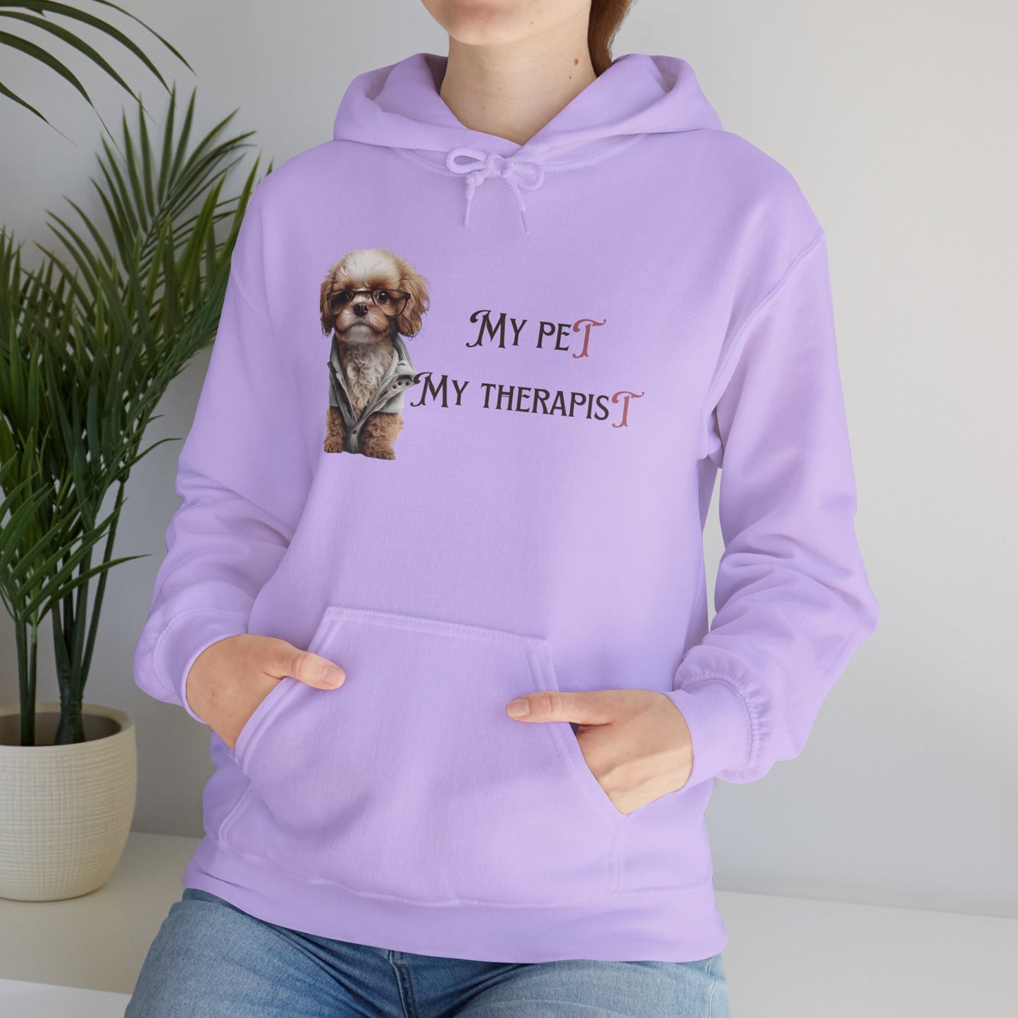 Hooded Sweatshirt my pet my therapist