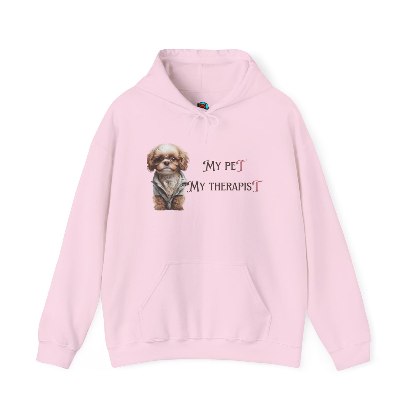 Hooded Sweatshirt my pet my therapist