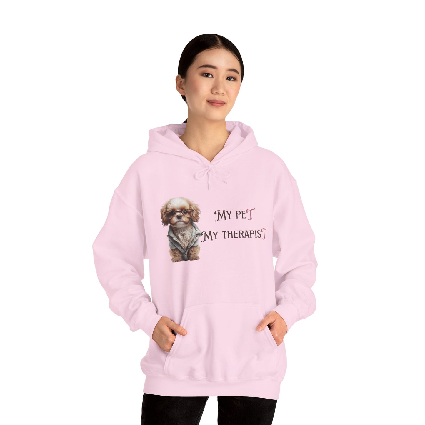 Hooded Sweatshirt my pet my therapist
