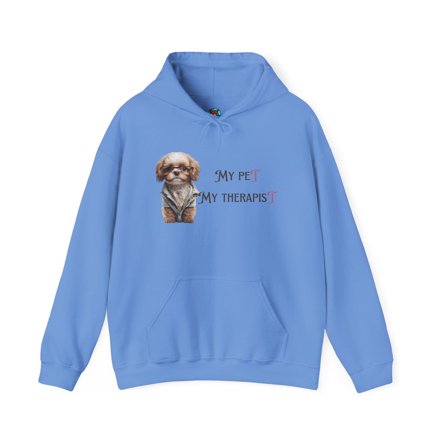 Hooded Sweatshirt my pet my therapist