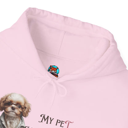 Hooded Sweatshirt my pet my therapist